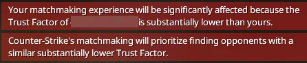 CS2 red trust factor warning message - matchmaking experience will be significantly affected