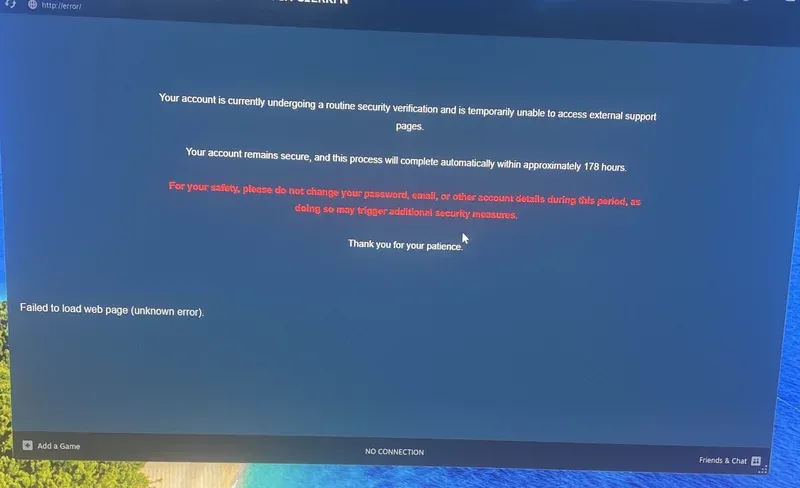 Hacked Steam client showing fake security message telling users not to change password for 178 hours - this is a scam to prevent account recovery