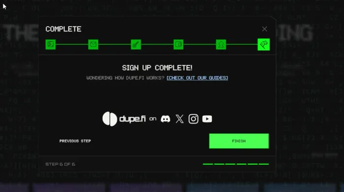 Dupe.fi sign up complete screen showing the final step of a six-step onboarding